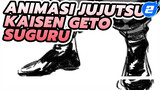 [Animasi Jujutsu Kaisen] Geto Suguru - Hello Strobe_2
