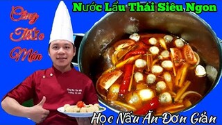 Công thức nấu Lẩu Thái đơn giản || ngon như Nhà Hàng