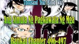 Ang Simula ng Pagka wala ng mga Bankai bleach chapter  496 497 ( Tagalog Review and analysis )