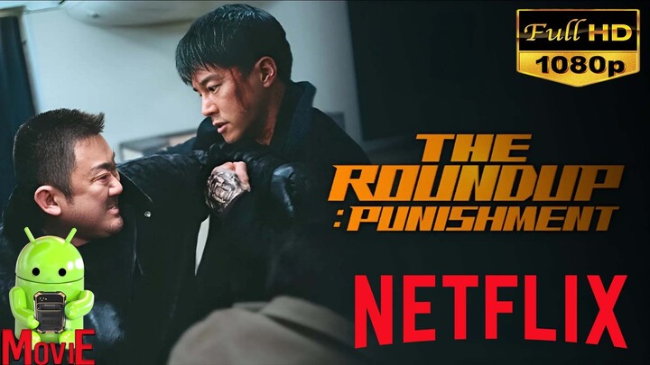 THE ROUNDUP : PUNISHMENT (2024) MOVIE KOREA