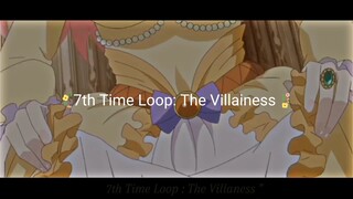 𐙚 AMV 7th Time Loop: The Villainess — The Middle Of The Night ♬ 𐚁