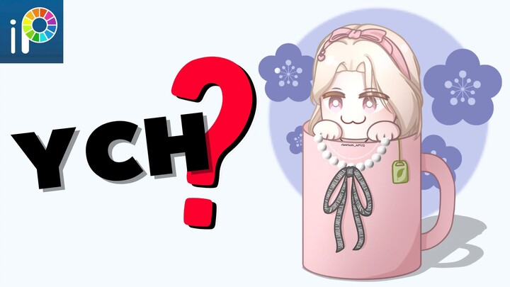【TUTORIAL】| WHAT IS YCH??