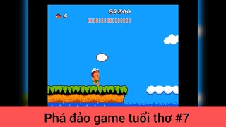 Phá đảo game tuổi thơ p7