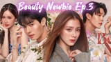 Ep.3🇹🇭 Beauty Newbie (2024) [Eng Sub] 1080p