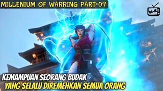 SEPERTI INILAH WUJUD KEKUATAN SEJATI SEORANG BUDAK || ALUR CERITA DONGHUA MILLENIUM OF WARRING PART9