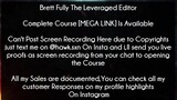 Brett Fully The Leveraged Editor Course download