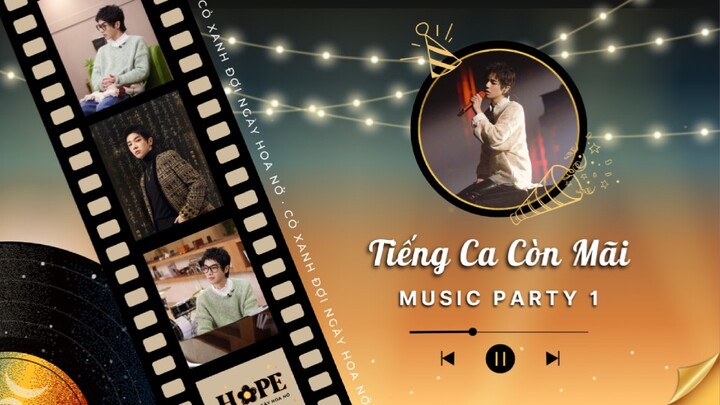 「VIETSUB TIẾNG CA CÒN MÃI - MUSIC PARTY EP 1」