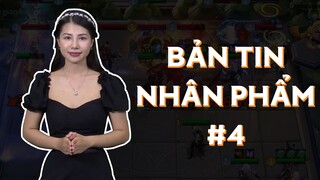 Bản Tin Nhân Phẩm #4 - Garena Cờ Liên Quân