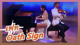 [เฟท/เปียโน&ไวโอลิน/การแสดงคอสเพลย์] Oath Sign - เฟท/ซีโร่ OP
