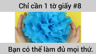 Chỉ cần 1 tờ giấy bạn có thể làm đủ mọi thứ phần 8