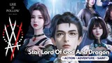 Star Lord Of God And Dragon Episode 12 Sub Indonesia
