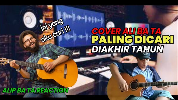 Cover PALING DICARI Reactor di Akhir Tahun || Alip Ba Ta Reaction