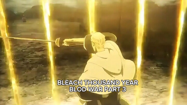 "Bleach: Thousand-Year Blood War Part 3 - The Final Clash of Legends!"