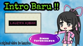 Tutorial intro baru (update) |lauziya ajibah|