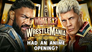 What If "WRESTLEMANIA 39" Had an Anime Opening? [KICK BACK - KENSHI YONEZU]