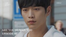 Are You Human Too Episode 02 (English Subtitles)