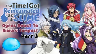 Past ogres react to Rimuru Tempest | part-3/3 | Final part | Gacha reaction