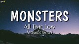 Monsters (acoustic lyrics) - All Time Low