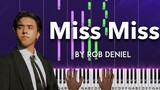 Miss Miss by Rob Deniel piano cover + sheet music & lyrics
