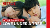 Ahn Hyo-seop and Jeon Yeo-been Sleep Under a Tree   A Time Called You  Netflix P