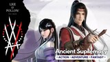 Ancient Supremacy Episode 44 Subtitle Indonesia