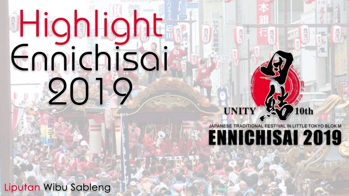 Sekilas Tentang Ennichisai 2019