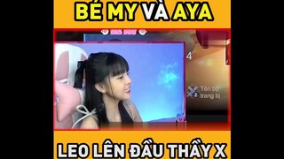 [ Liên Quân ] Khi AYA rơi vào tay Bé My P1