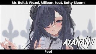 Mr. Belt & Wezol Millean. - Fool (feat. Betty Bloom)