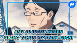 Kiyotaka Ijichi / 4.20 Selamat Ulang Tahun | Jujutsu Kaisen_2