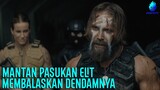KETIKA MANTAN PASUKAN ELIT MEMBALASKAN DEND4MNYA !!! - Alur Cerita Film