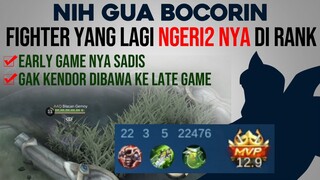 Aku Bocorin, Fighter yang lagi Ngeri2 nya di RANK. Gini doang cara mainnya - Mobile Legends