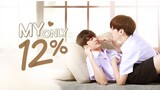 [🇹🇭] My Only 12% (2022) Ep 5 Eng Sub