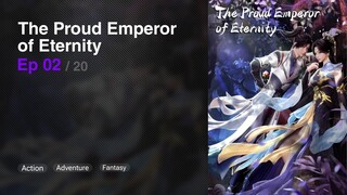 The Proud Emperor of Eternity Episode 02 Subtitle Indonesia