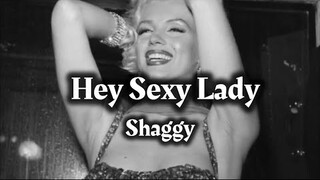 Shaggy - Hey Sexy Lady(Lyrics) ft. Brian & Tony Gold