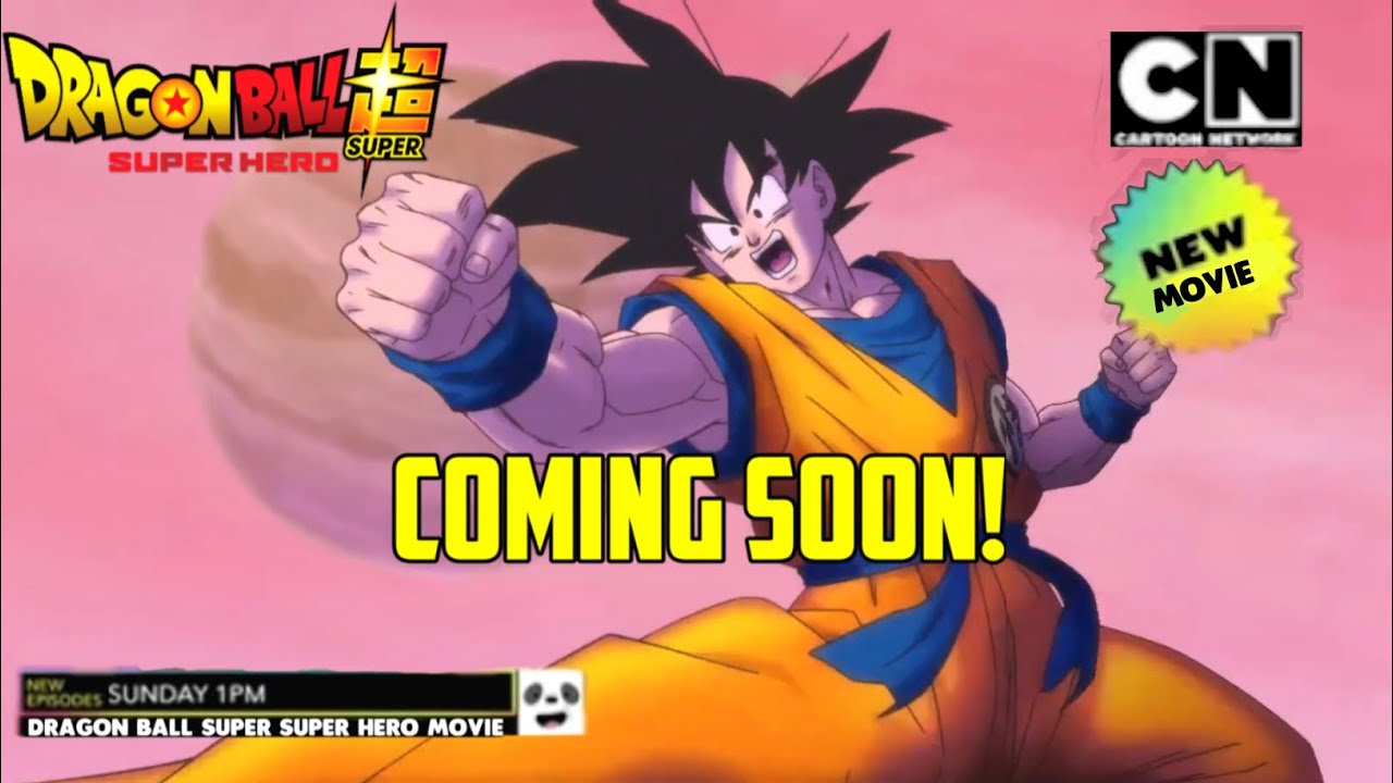 ?Dragon Ball Super SuperHero Movie Coming Soon on Cartoon Network!? ||  Naruto New Episode - Bilibili