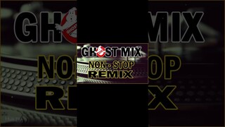 Ghost Mix Nonstop Remix OPM Novelty Songs Tagalog Disco Pinoy Sayawan