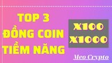 TOP 3 ĐỒNG COIN TIỀM NĂNG X100 X1000 - Hold Dài Hạn| Mẹo Crypto