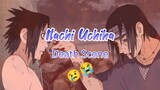 (Naruto Shippuden) - Itachi Uchiha Death Scene 😢😭