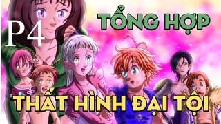 Tóm tắt "Thất hình đại tội" | P4 | AL Anime