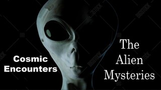 Cosmic Encounters: Unveiling the Alien Mysteries