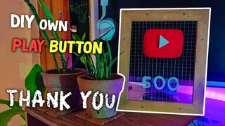 Diy own Play Button 500 subs | Maraming salamat! | ( TAGALOG )