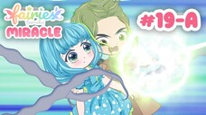 Awas bahaya!  | EPISODE 19-A | Fairies' Family MIRACLE