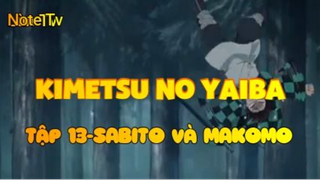 Kimetsu no Yaiba_Tập 13-SABITO và MAKOMO