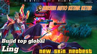 New Skin Ling Neobest is the best🔥musuh auto ketar ketir 🤭