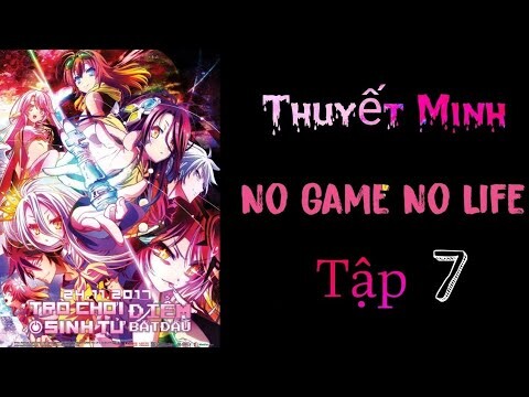 (Thuyết Minh) Tập 7 No Game No Life