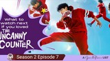 The Uncanny Counter S 2 Episode 7 (English Subtitle)