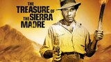 The Treasure of the Sierra Madre (1948) ล่าขุมทรัพย์เซียร่า มาเดร [พากย์ไทย]