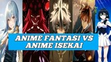 Anime Fantasi vs Anime Isekai