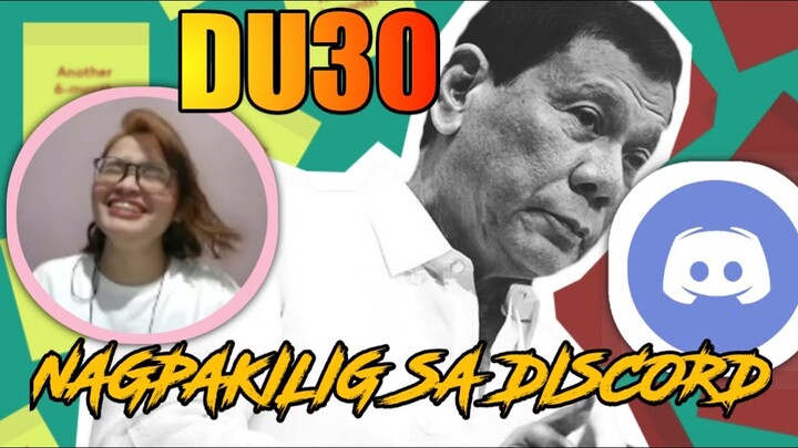 Duterte Nagpakilig sa Discord with tatindc