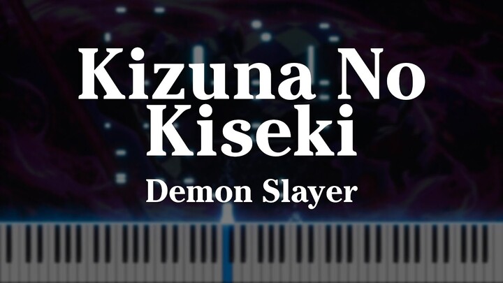 Demon Slayer - Kizuna No Kiseki | Season 3 OP (Piano Cover)